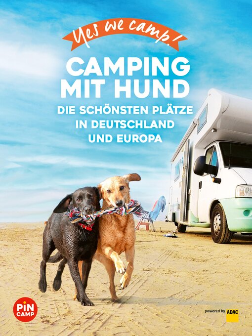 Title details for Yes we camp! Camping mit Hund by Andrea Lammert - Available